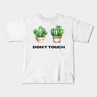 watercolor cacti with don't touch text Kids T-Shirt